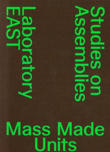 Studies on assemblies : mass made units
