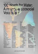 100 words for water : a projective ecosocial vocabulary