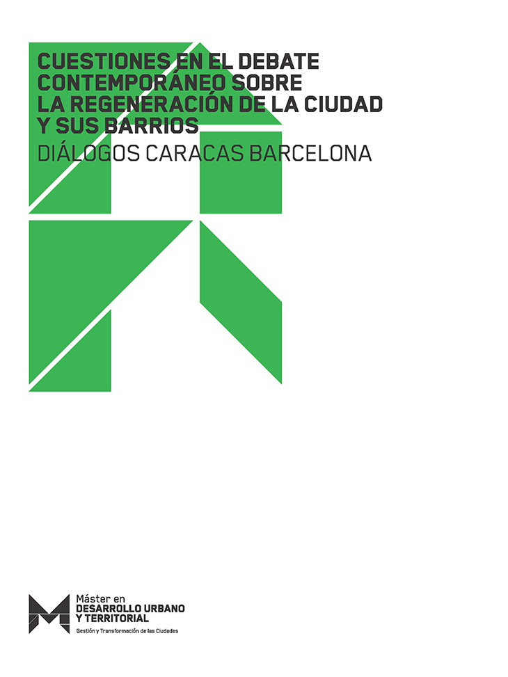 Cuestiones en el debate contemporáneo sobre la regeneración de la ciudad y sus barrios