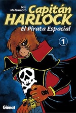Capitán Harlock: el pirata espacial / Leiji Matsumoto 