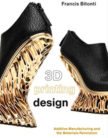 3D printing design : aditiva manufacturing and the materials revolution