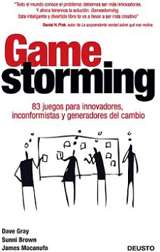 Gamestorming: 83 games for innovators, non-conformists and generators of change