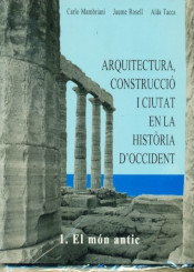 Arquitectura, construcció i ciutat en la història d'occident. El món antic