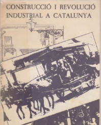 Construction and industrial revolution in Catalonia