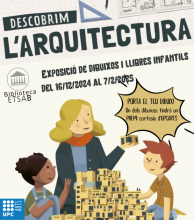 Descobrim l'arquitectura: exposició de dibuixos i llibres infantils a la biblioteca de l'ETSAB