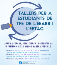 Tallers per a estudiants de TFE de l’EEABB i l’EETAC