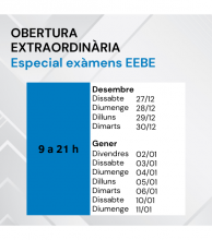 Obertura extraordinària per exàmens