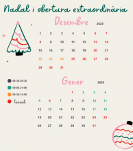 Horaris de Nadal i obertura extraordinària Horaris de Nadal i obertura extraordinària